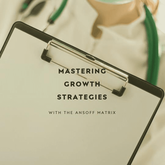 The Pharmacist's Playbook: Mastering Growth Strategies with the Ansoff Matrix 4 %Digital marketing and software development company images%
