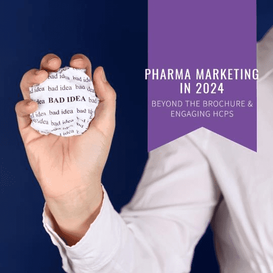 Pharma Marketing in 2024: Beyond the Brochure & Engaging HCPs 3 pharma marketingg 2024